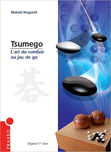 Tsumego：战斗艺术au jeu de Go，野口邦子