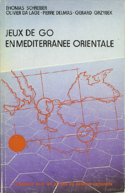 Jeux de Go en Méditerranée orientale, de Thomas Schreiber, Olivier Da Lage, Pierre Delmas et Gérard Grzybek