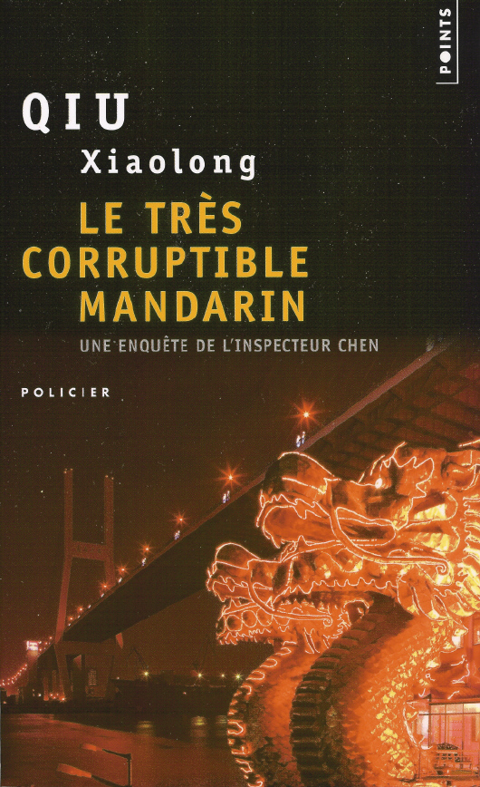 Le très corruptible mandarin de Qiu Xiaolong